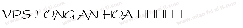 VPS Long An Hoa字体转换